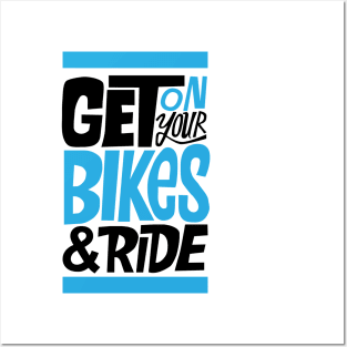 get on your bike n ride Posters and Art